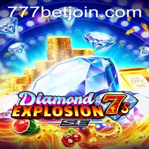 Exploring the Exciting World of DiamondExplosion7sSE in the 777bet Arena